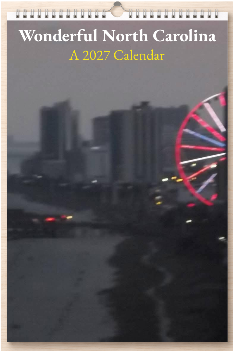 Wonderful North Carolina: A 2027 Calendar