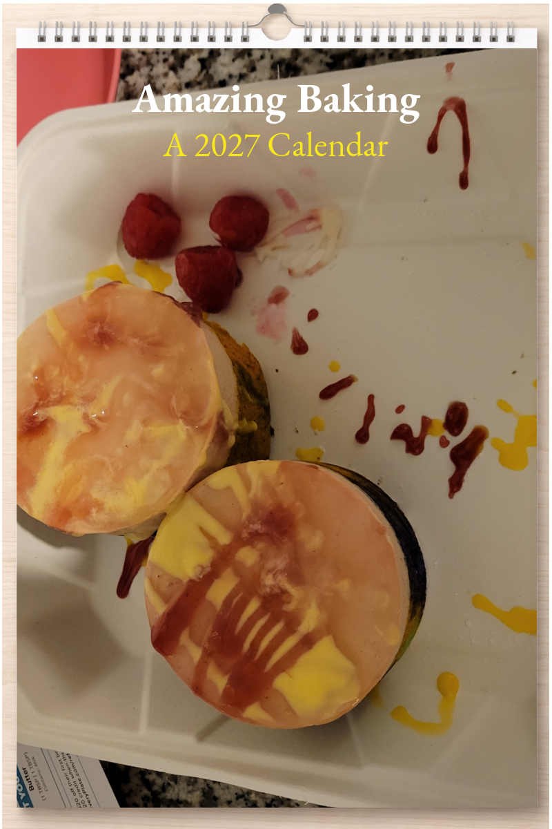 Amazing Baking: A 2027 Calendar