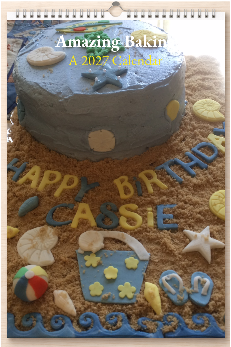 Amazing Baking: A 2027 Calendar