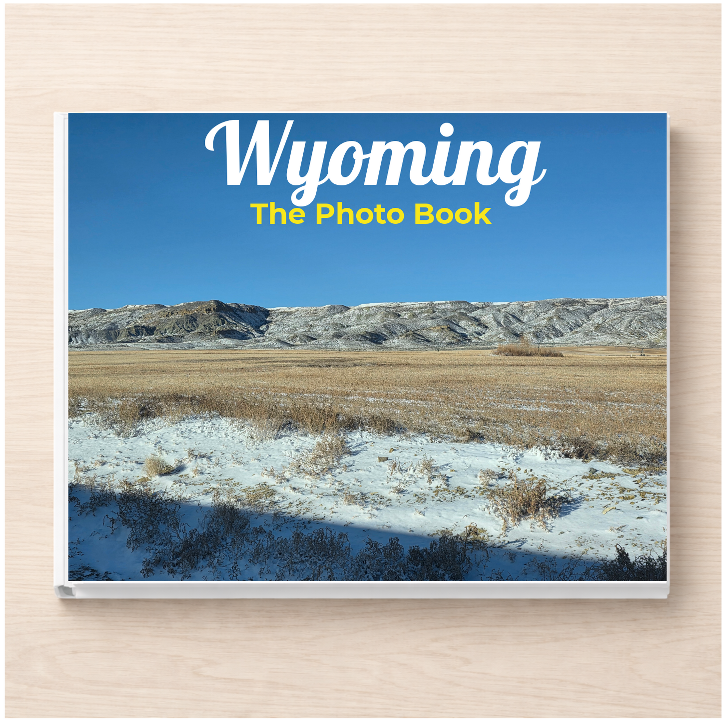 Wyoming: The Photo Book