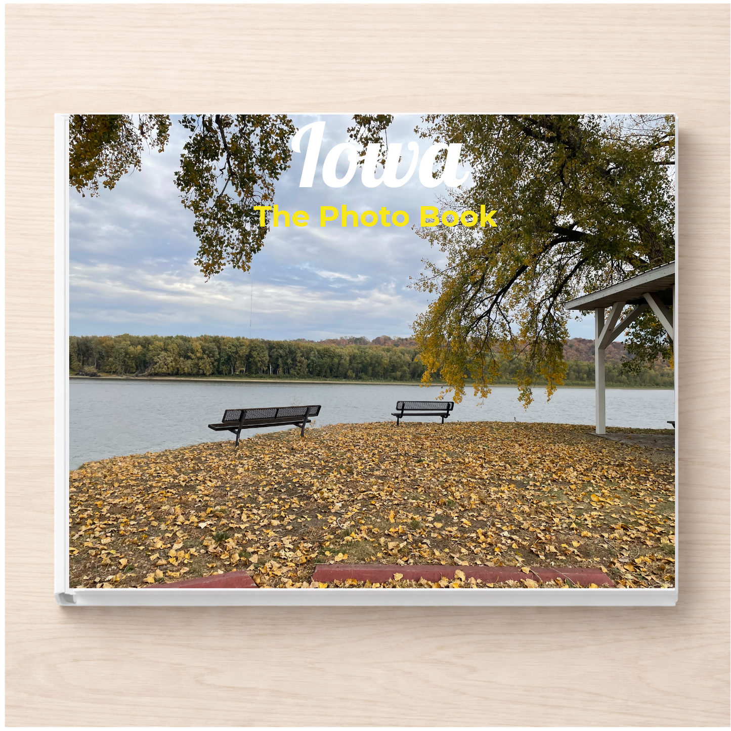 Iowa: The Photo Book