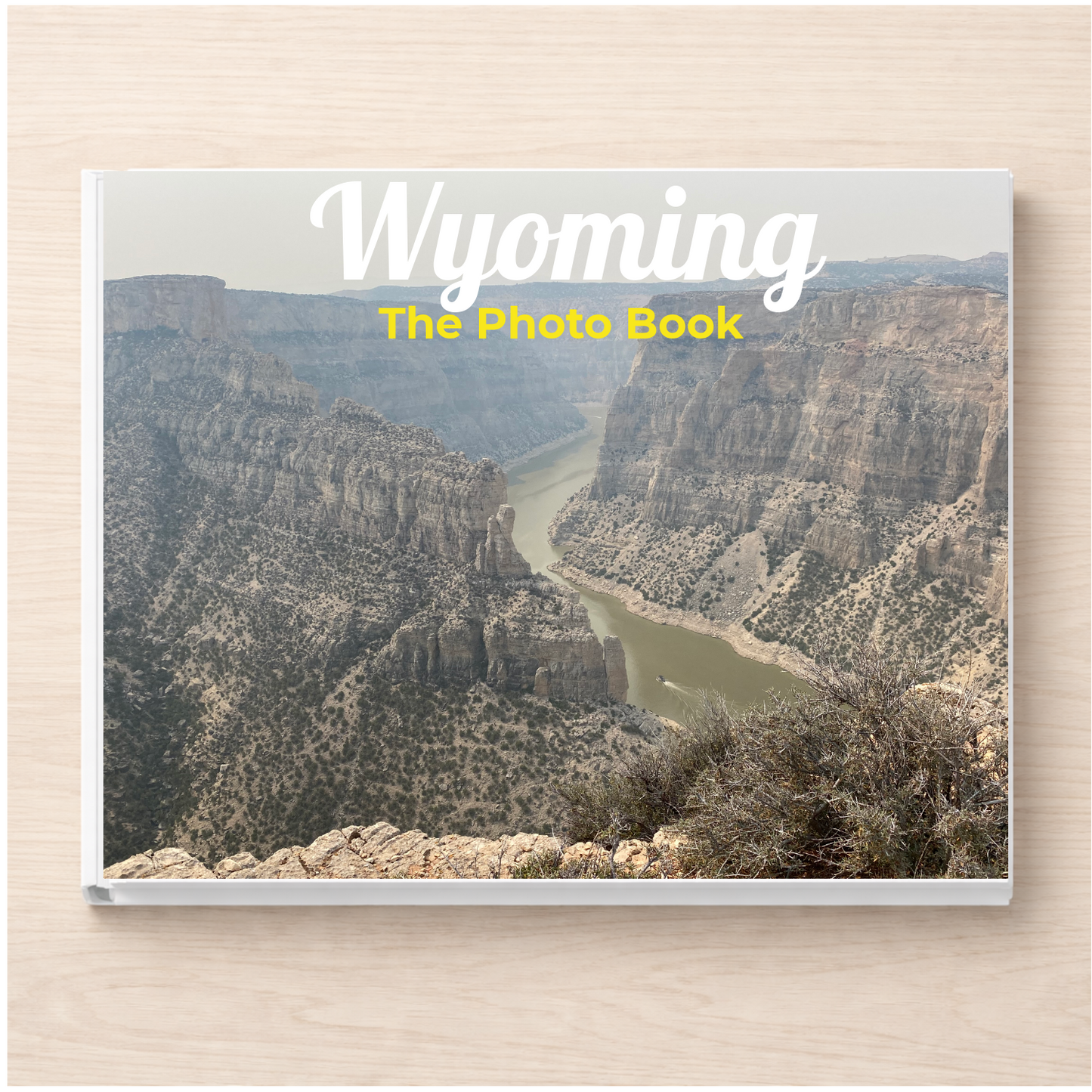 Wyoming: The Photo Book