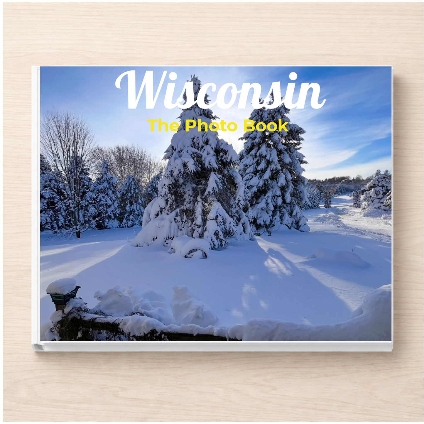 Wisconsin: The Photo Book