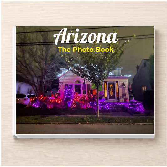 Arizona: The Photo Book