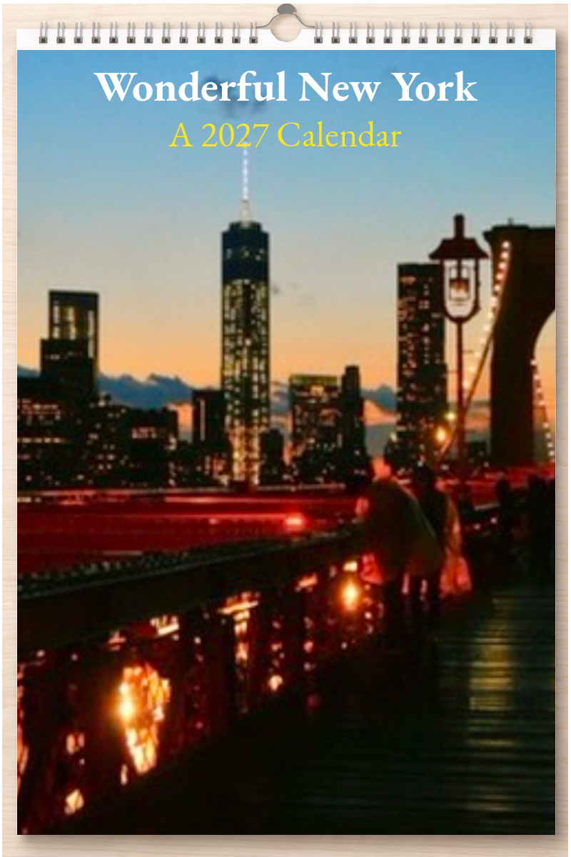 Wonderful New York: A 2027 Calendar