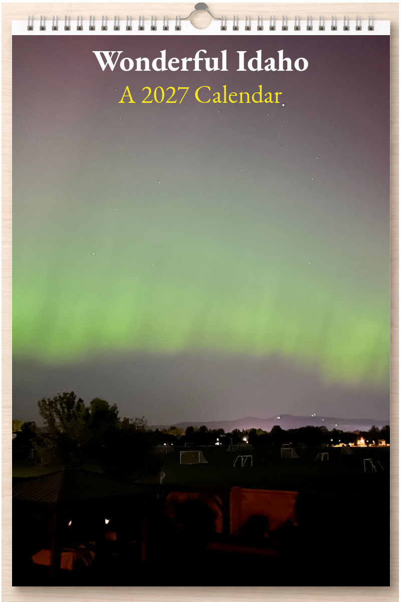 Wonderful Idaho: A 2027 Calendar