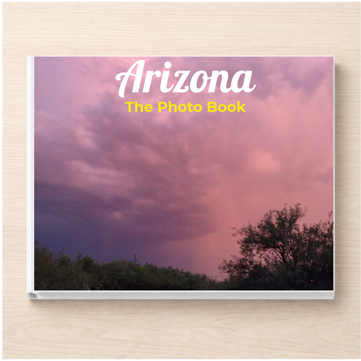 Arizona: The Photo Book