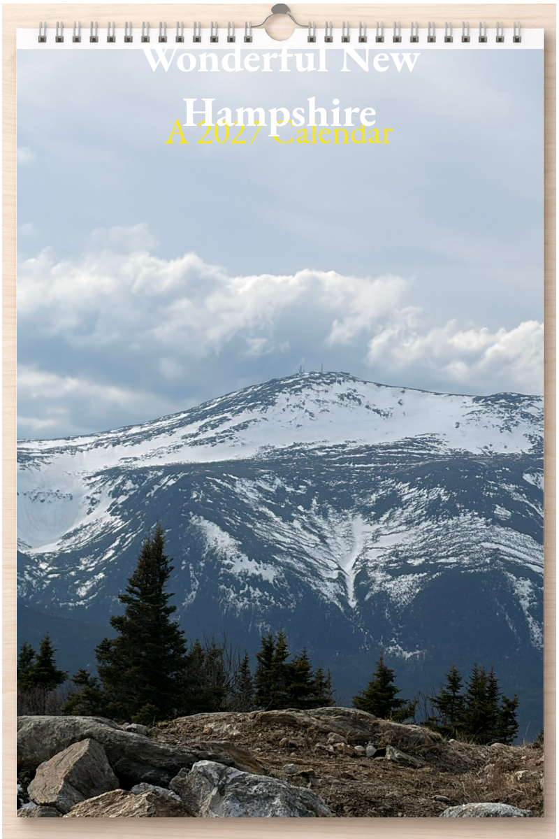 Wonderful New Hampshire: A 2027 Calendar