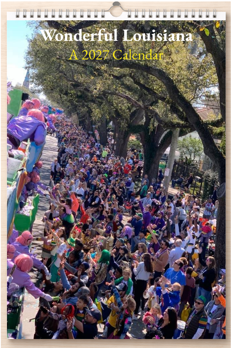 Wonderful Louisiana: A 2027 Calendar