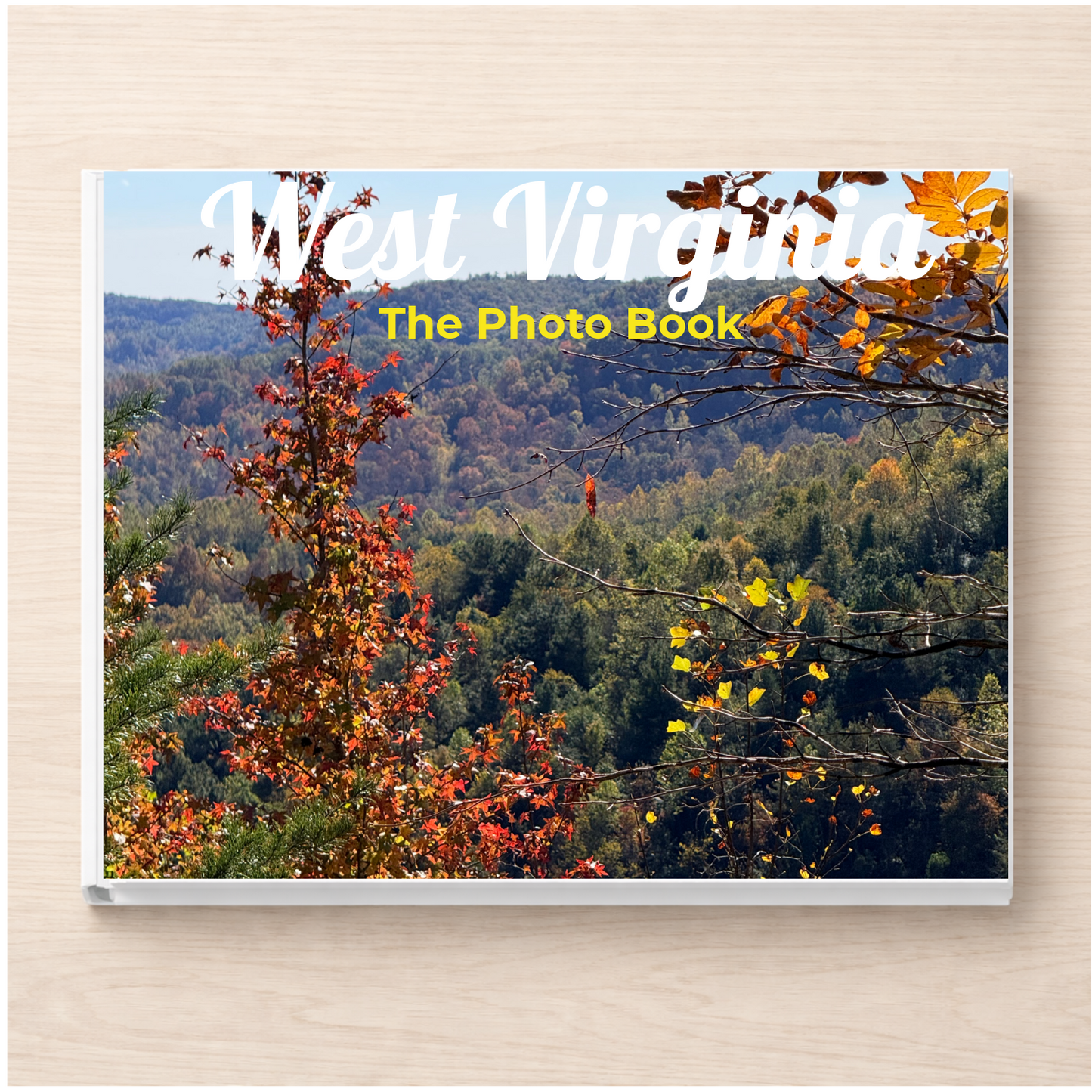 West Virginia: The Photo Book