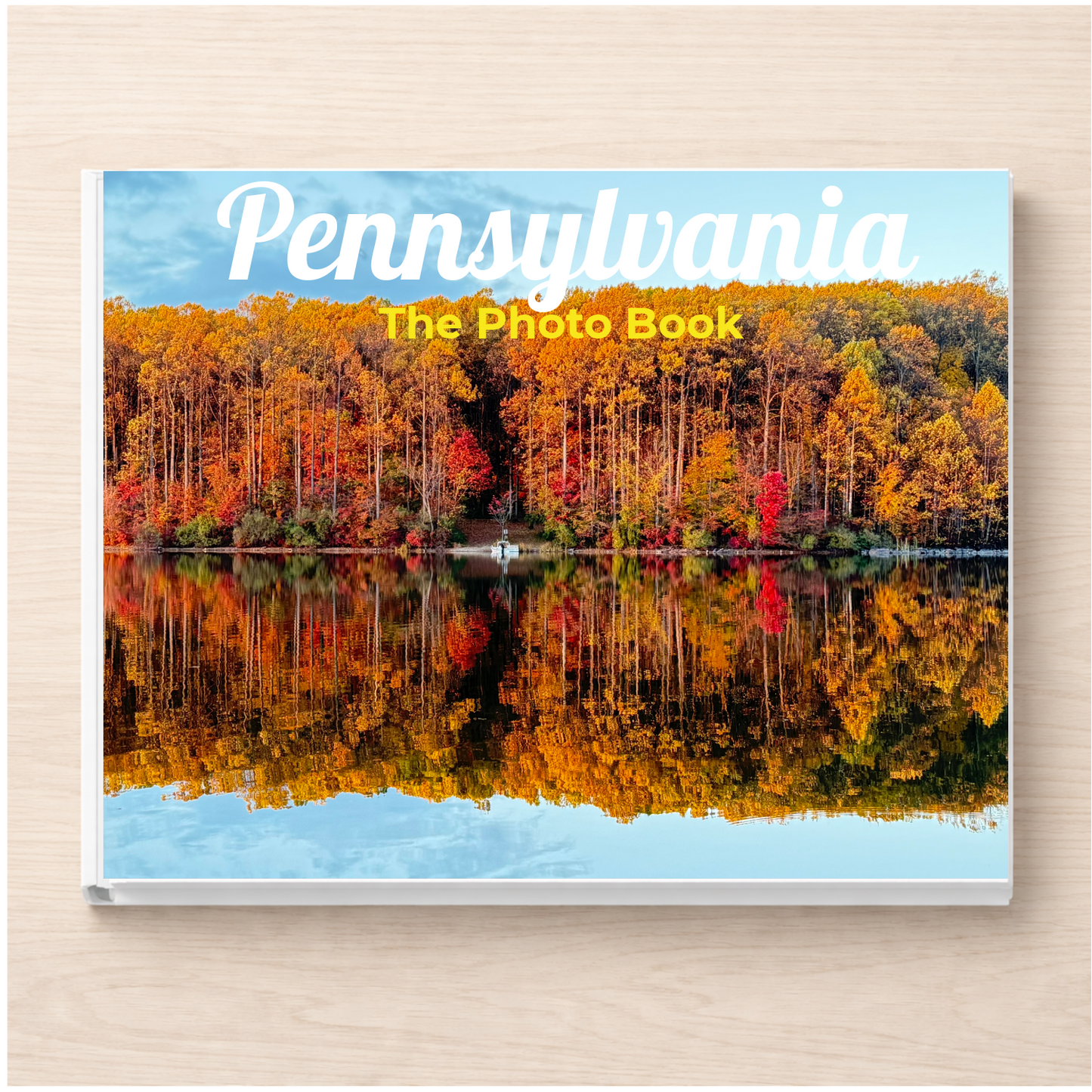 Pennsylvania: The Photo Book