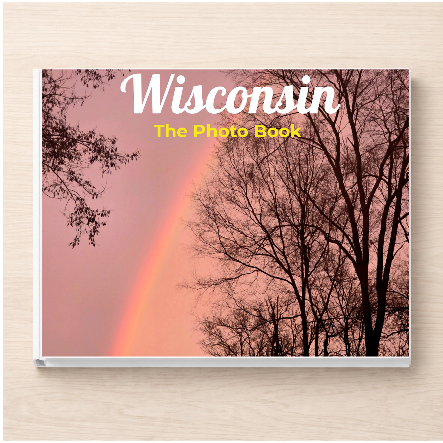 Wisconsin: The Photo Book