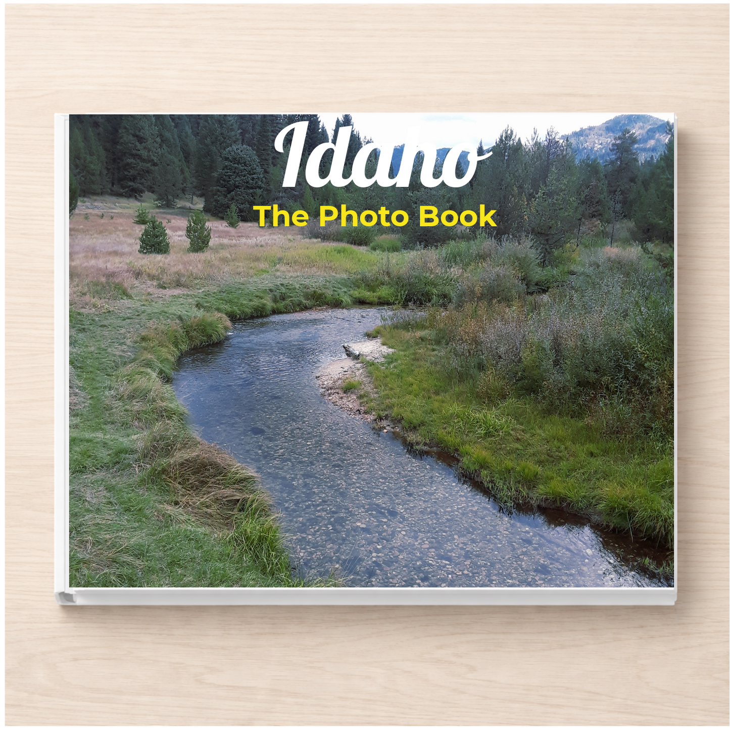 Idaho: The Photo Book