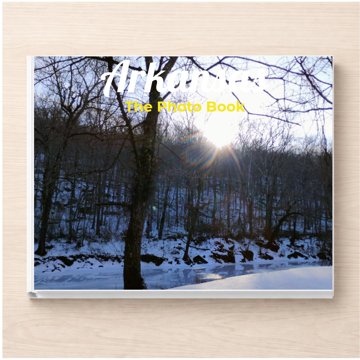 Arkansas: The Photo Book