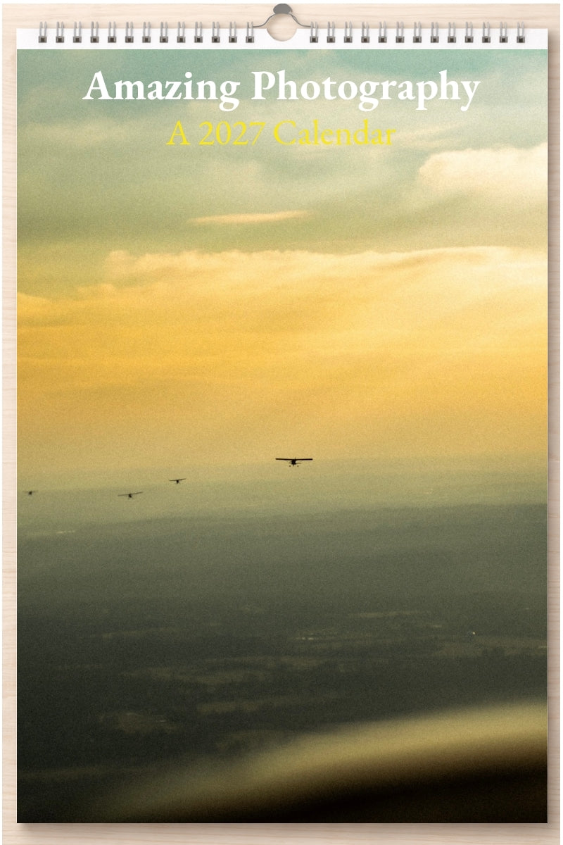 Amazing Photography: A 2027 Calendar