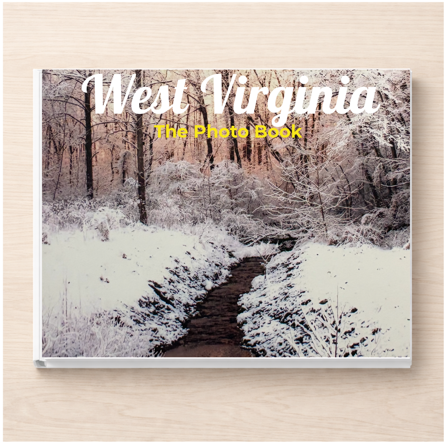 West Virginia: The Photo Book