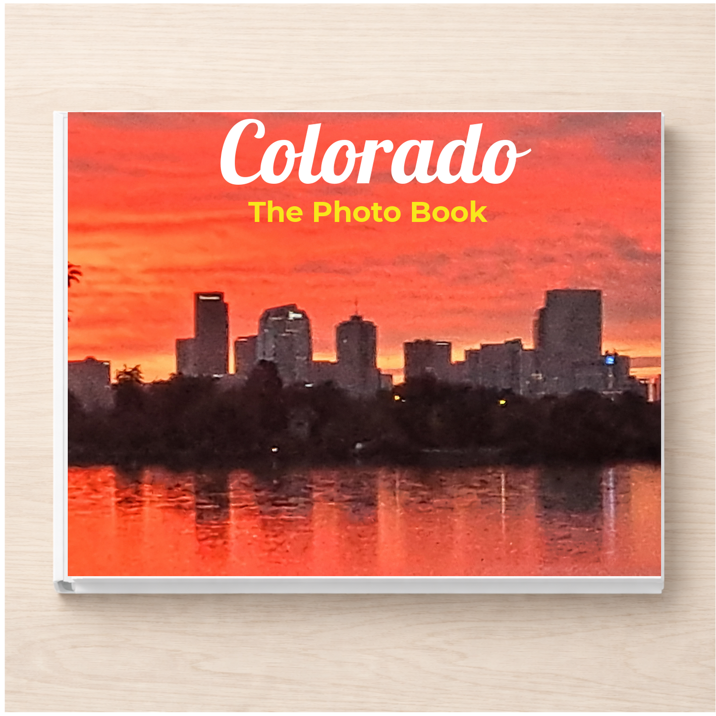Colorado: The Photo Book