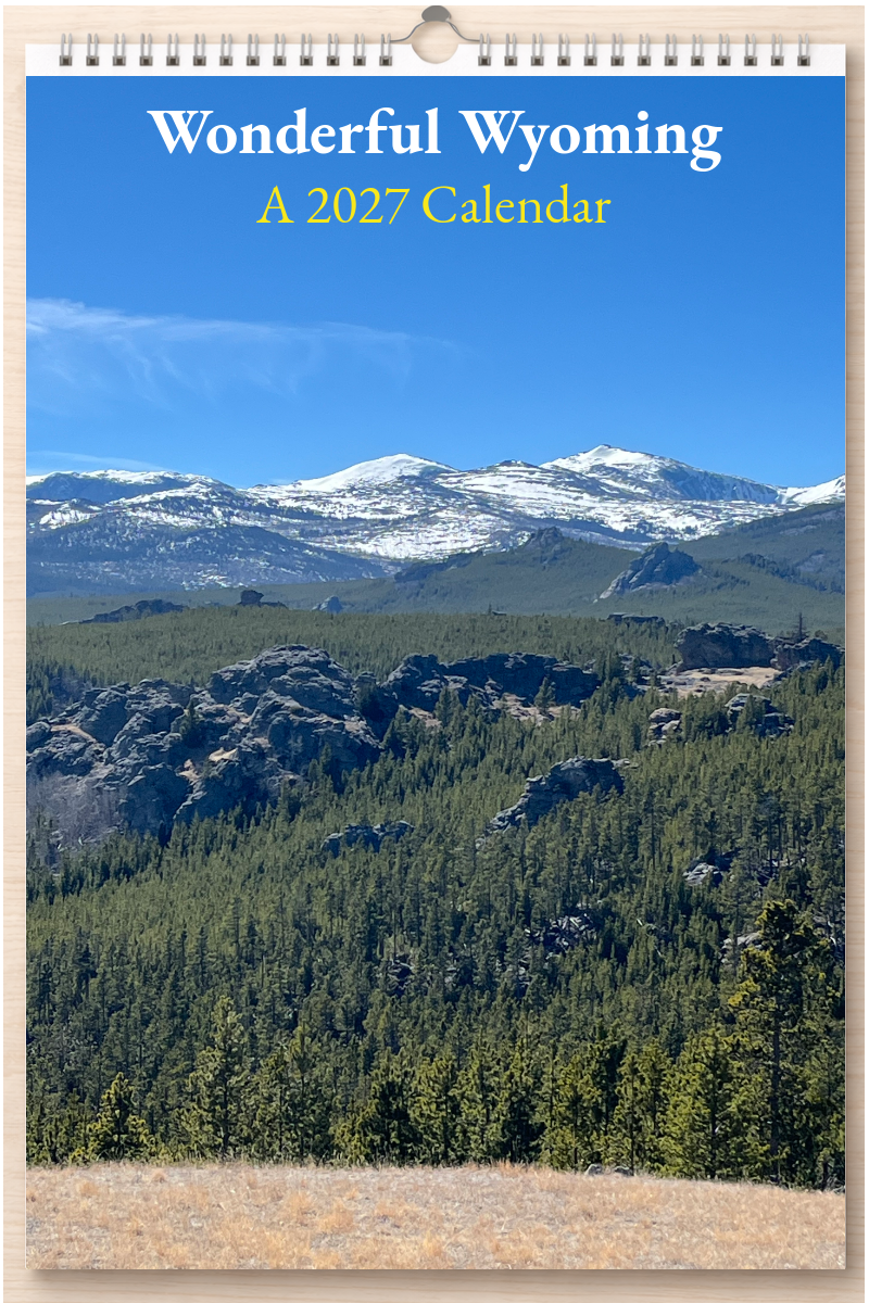 Wonderful Wyoming: A 2027 Calendar