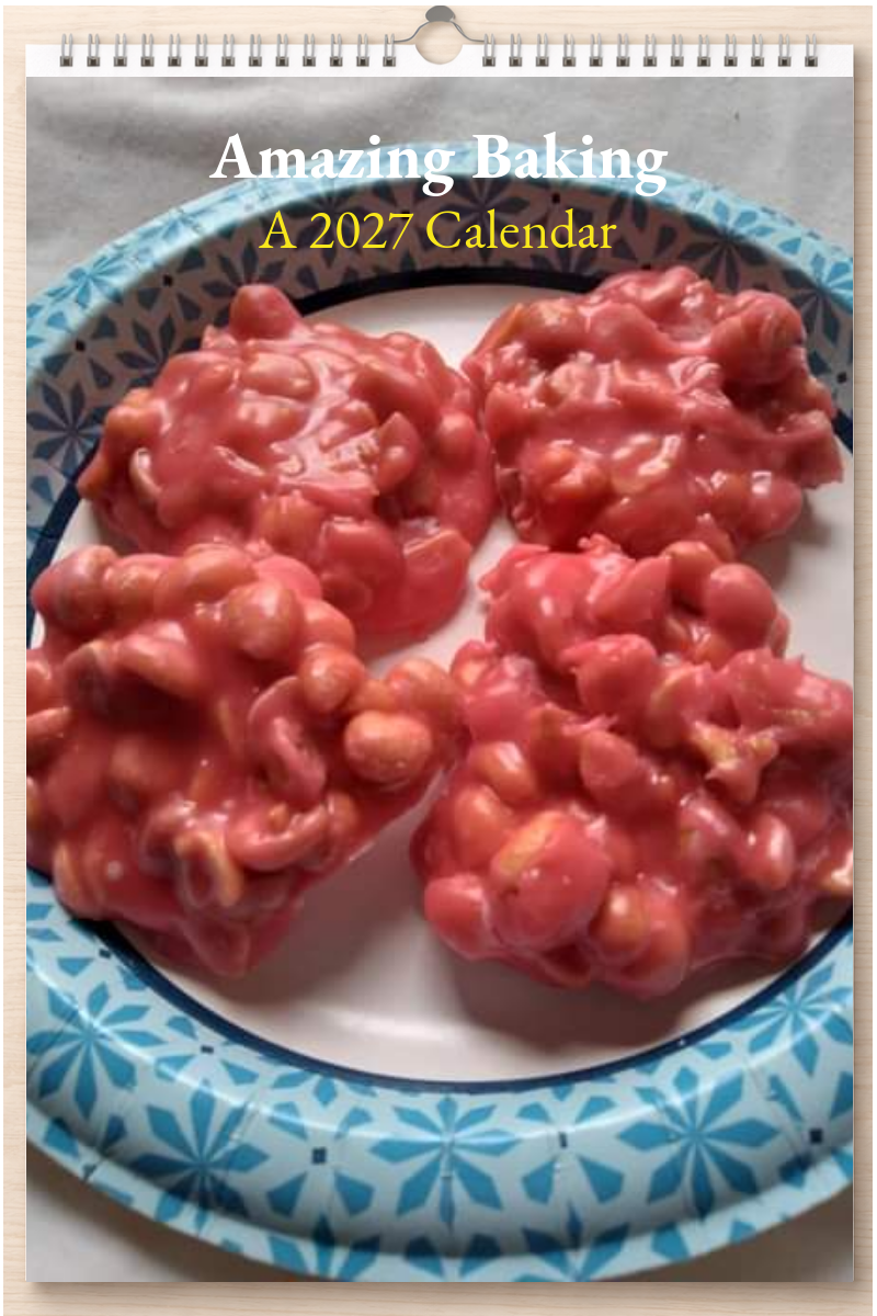 Amazing Baking: A 2027 Calendar