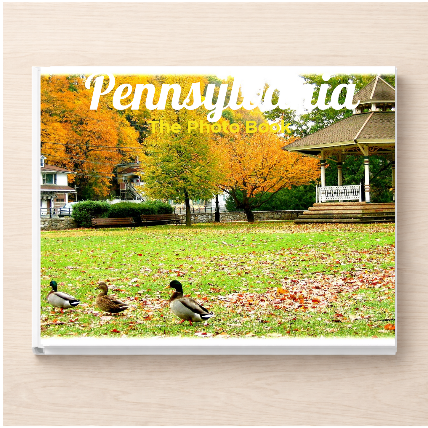 Pennsylvania: The Photo Book