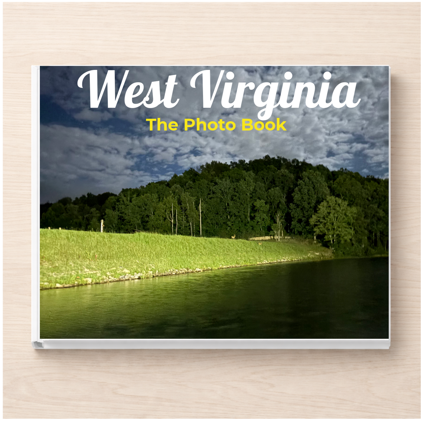 West Virginia: The Photo Book