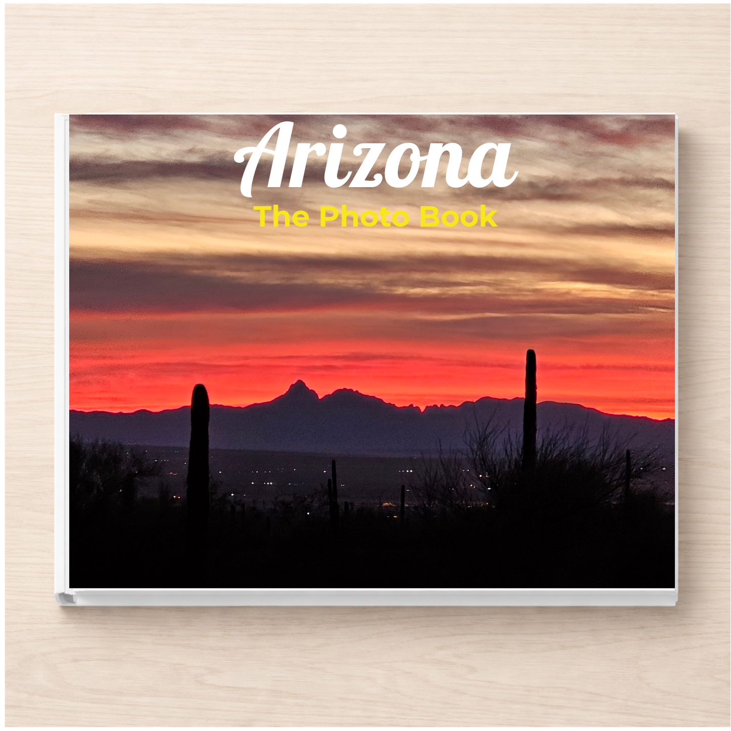 Arizona: The Photo Book