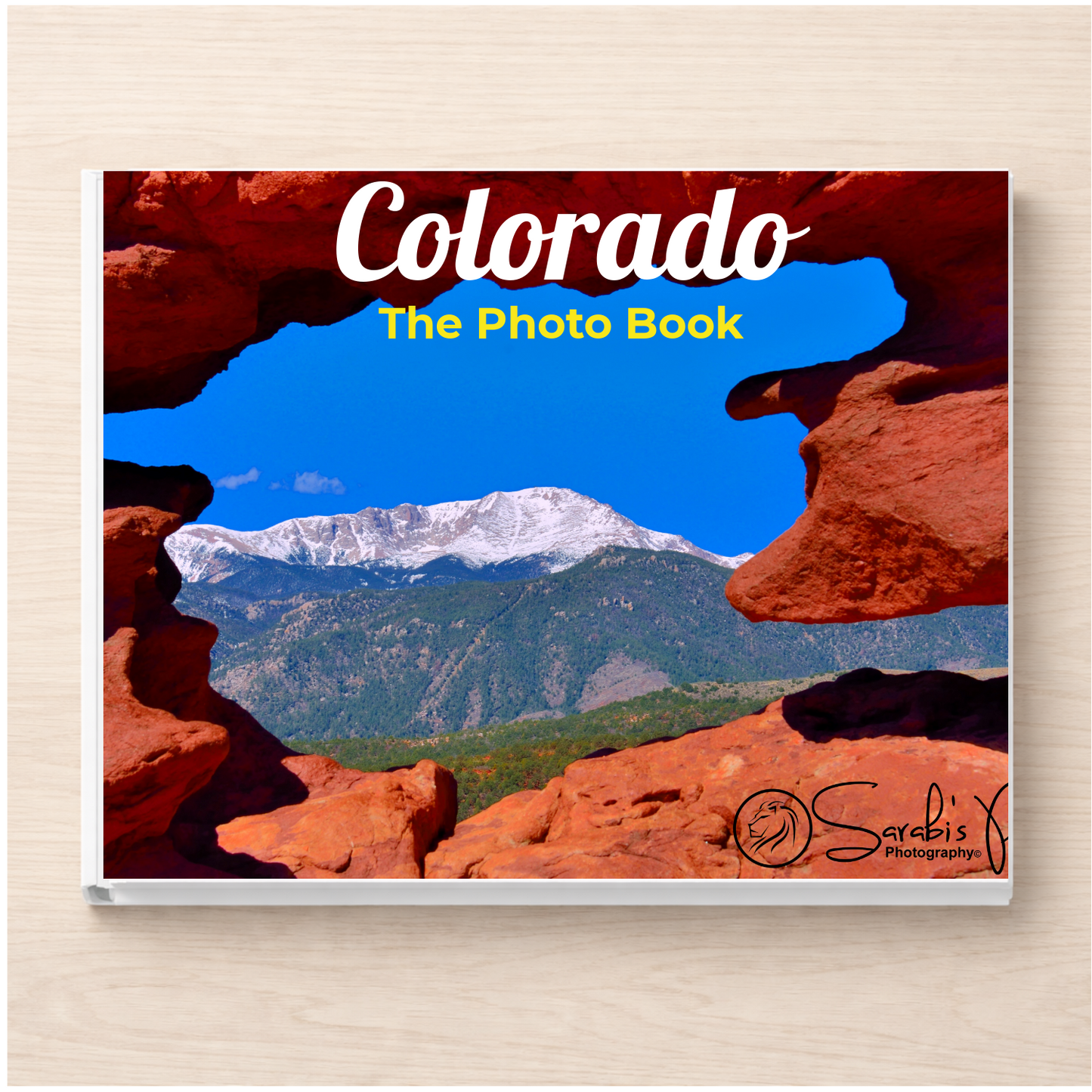 Colorado: The Photo Book