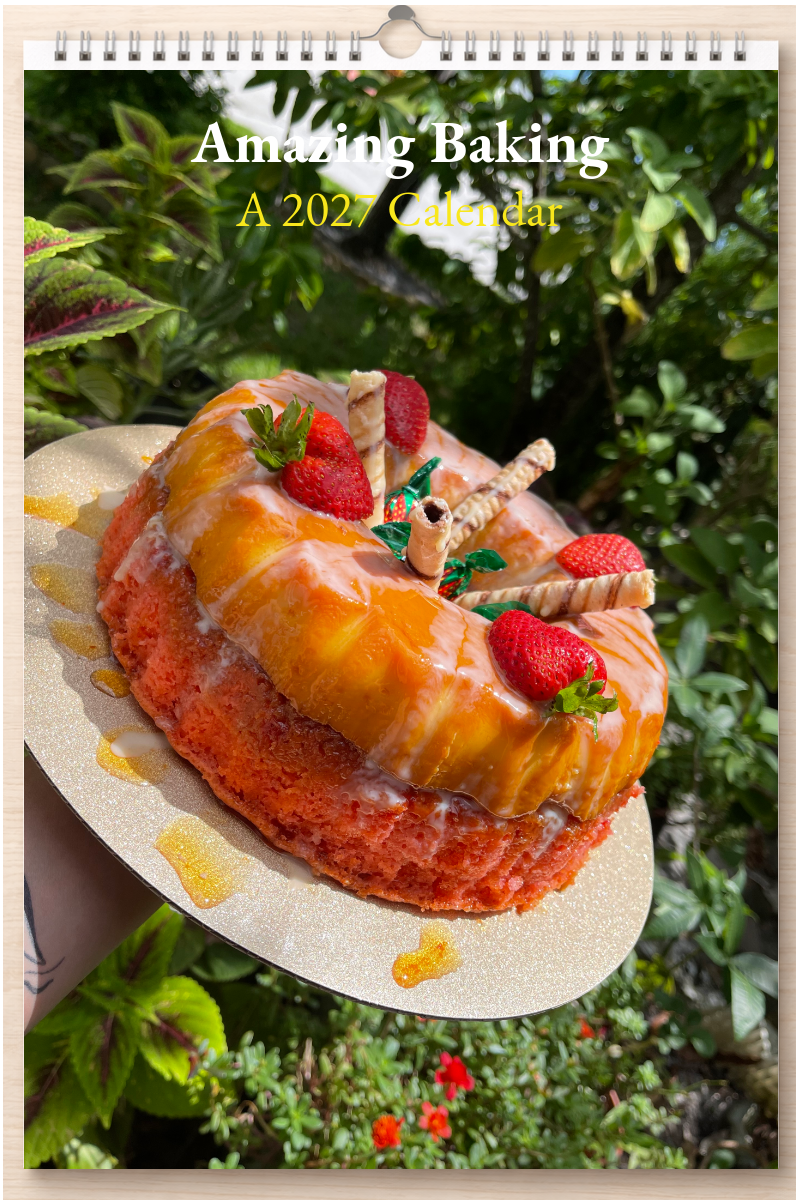Amazing Baking: A 2027 Calendar