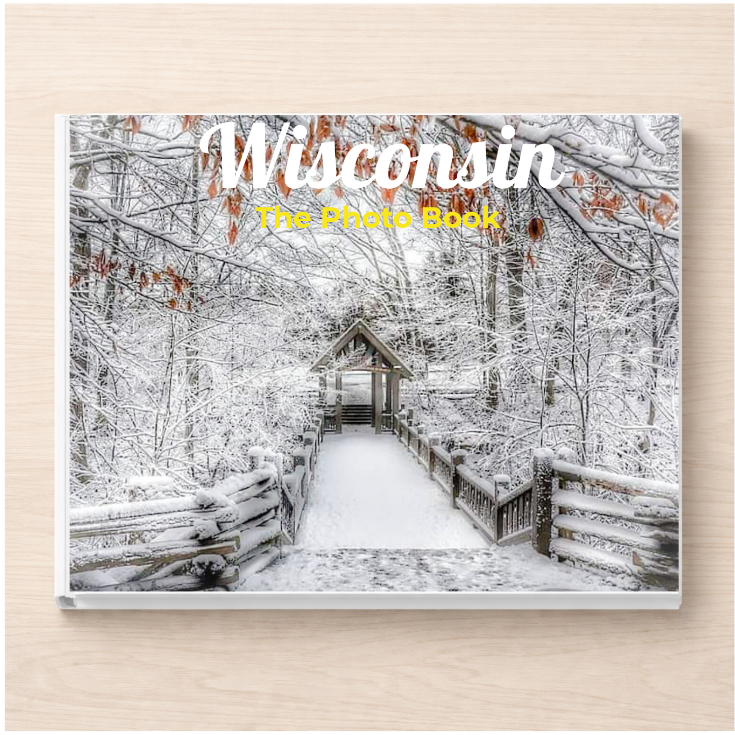 Wisconsin: The Photo Book