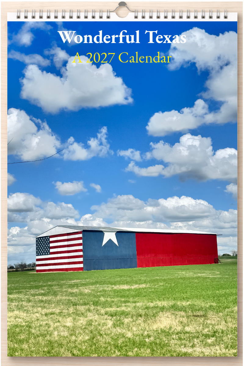 Wonderful Texas: A 2027 Calendar