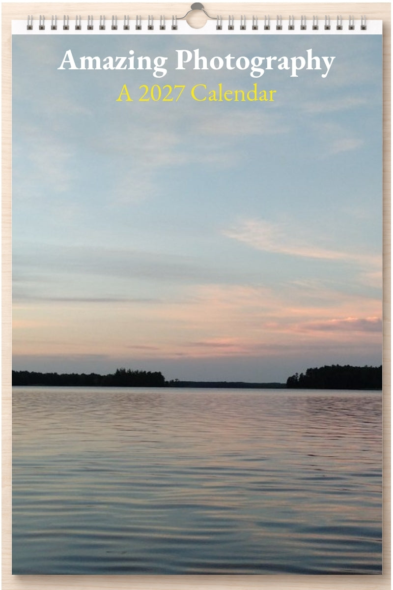 Amazing Photography: A 2027 Calendar