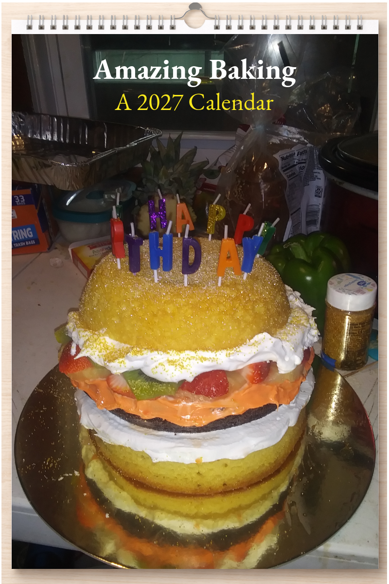 Amazing Baking: A 2027 Calendar