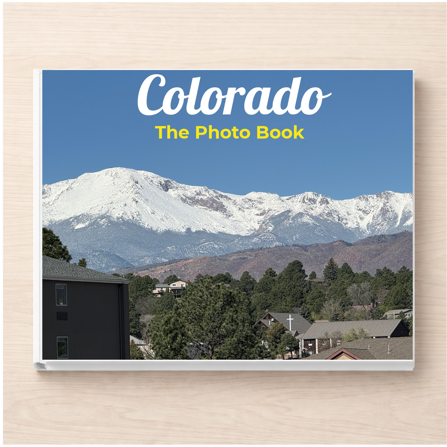 Colorado: The Photo Book