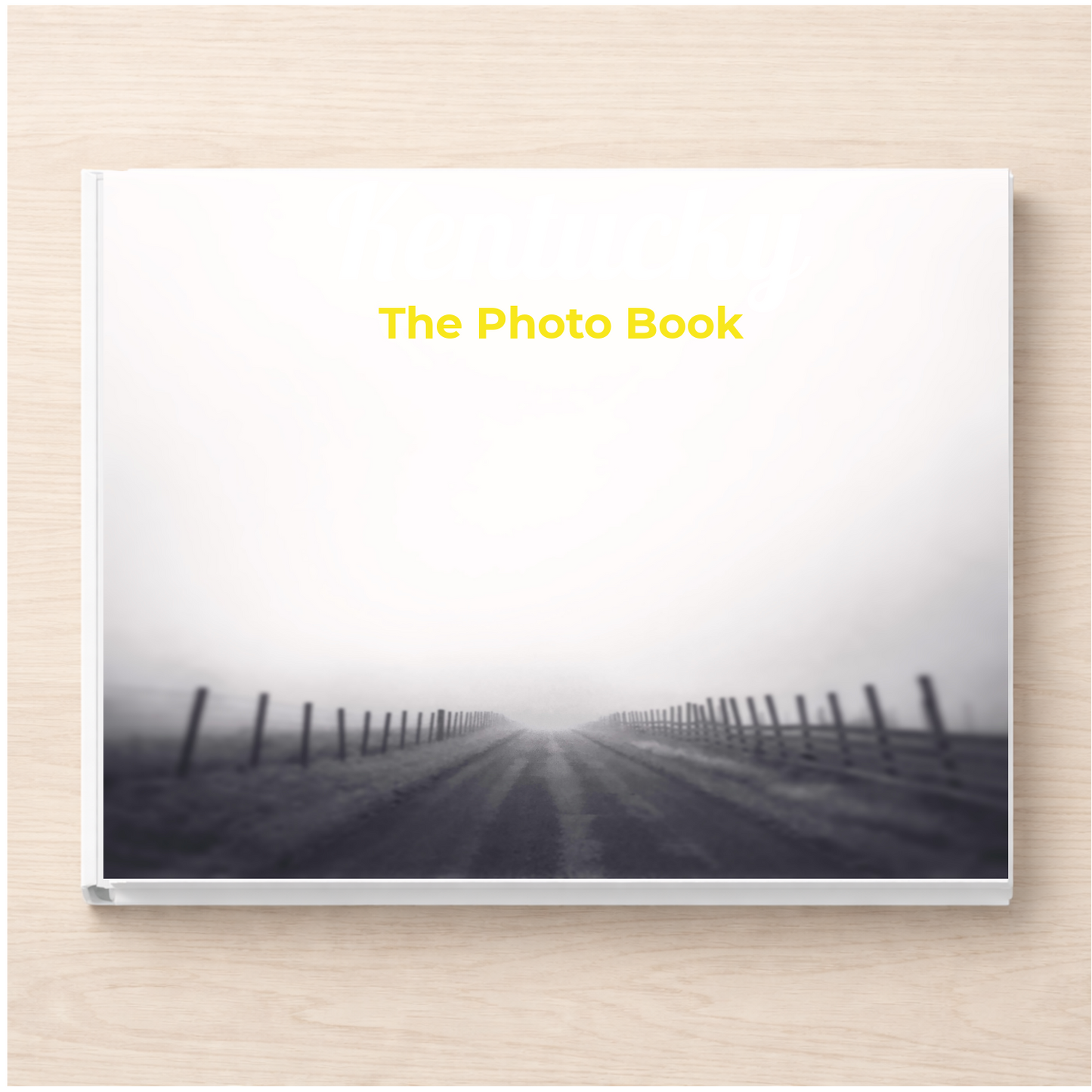 Kentucky: The Photo Book