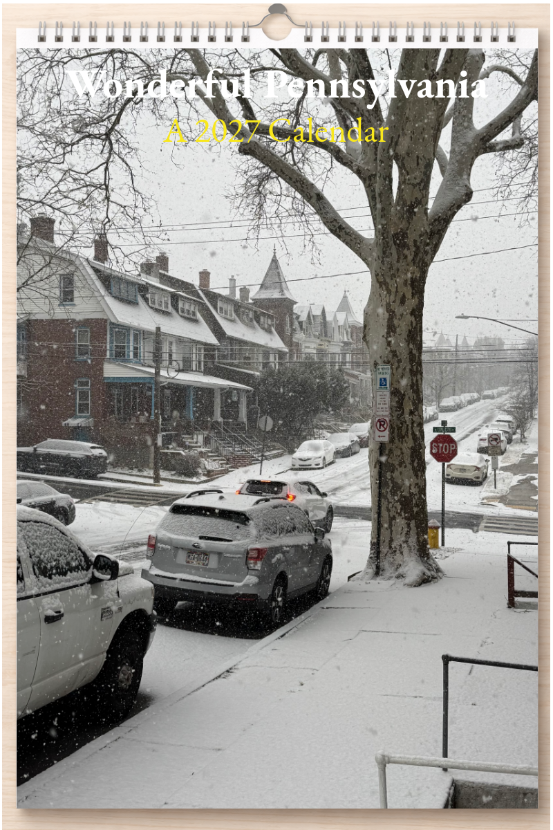 Wonderful Pennsylvania: A 2027 Calendar