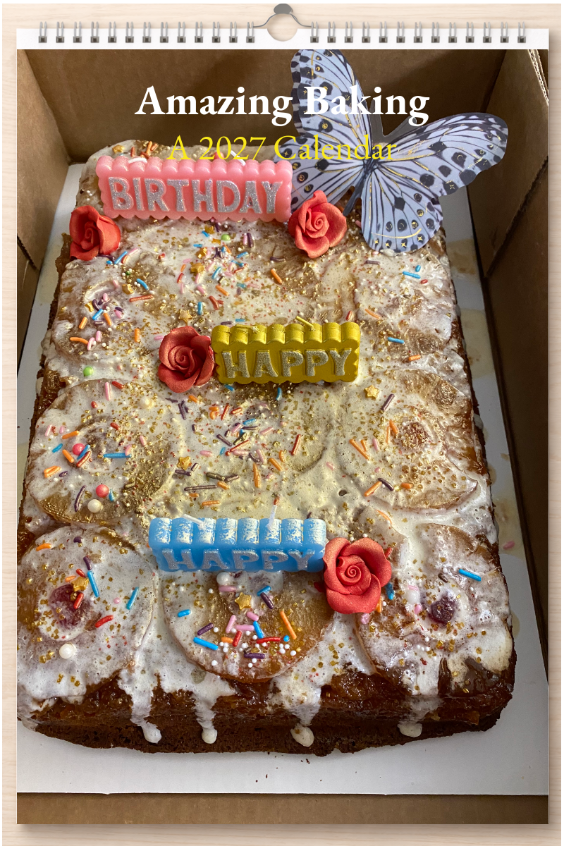 Amazing Baking: A 2027 Calendar