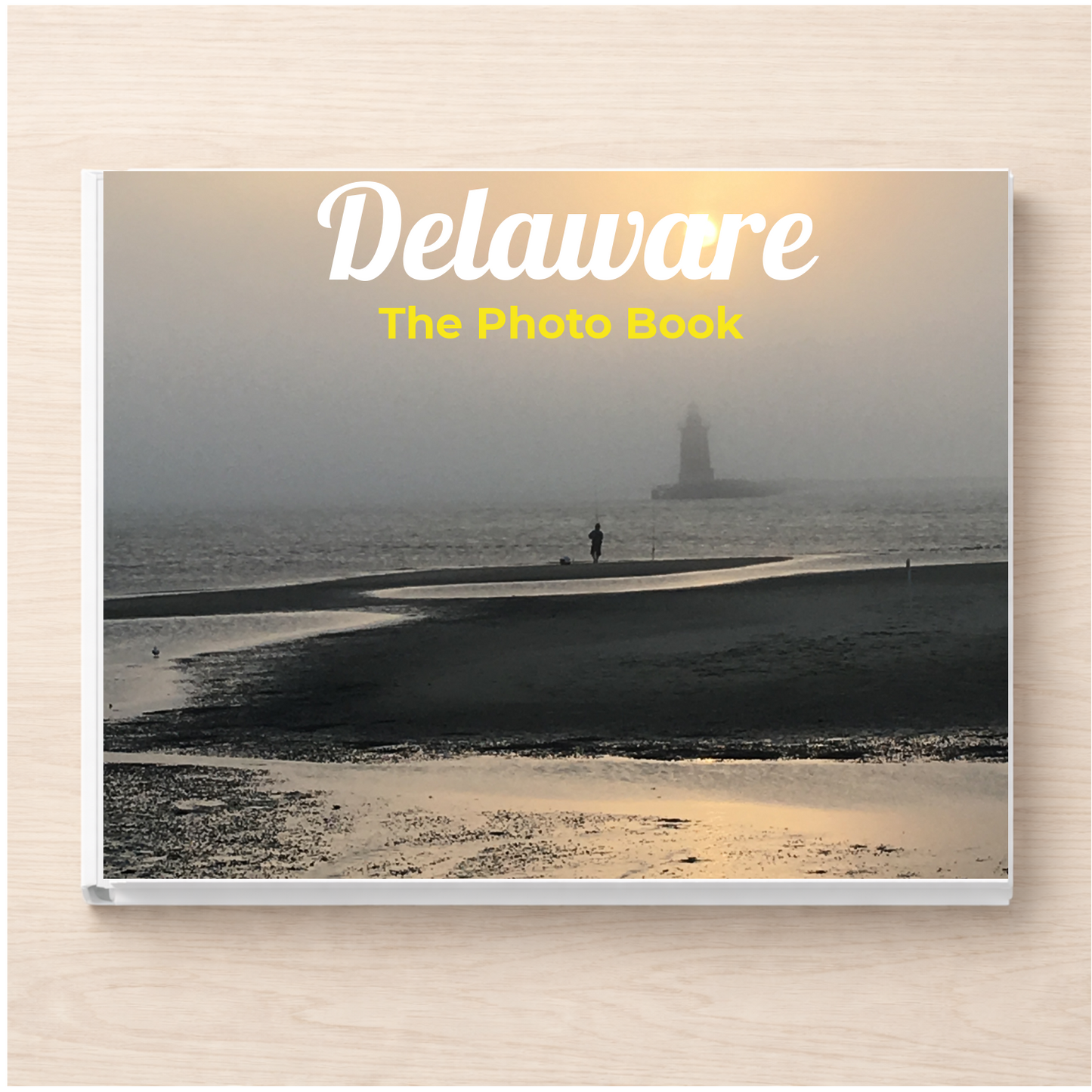 Delaware: The Photo Book