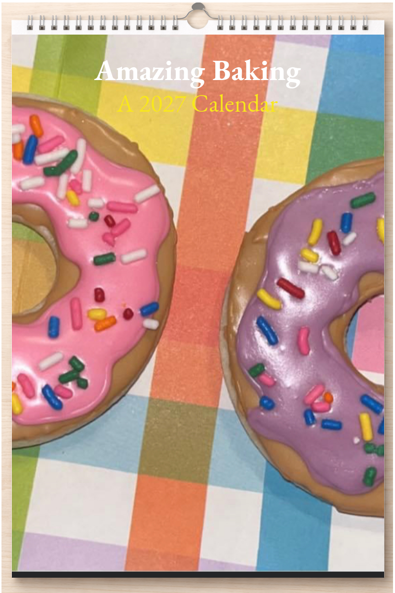 Amazing Baking: A 2027 Calendar