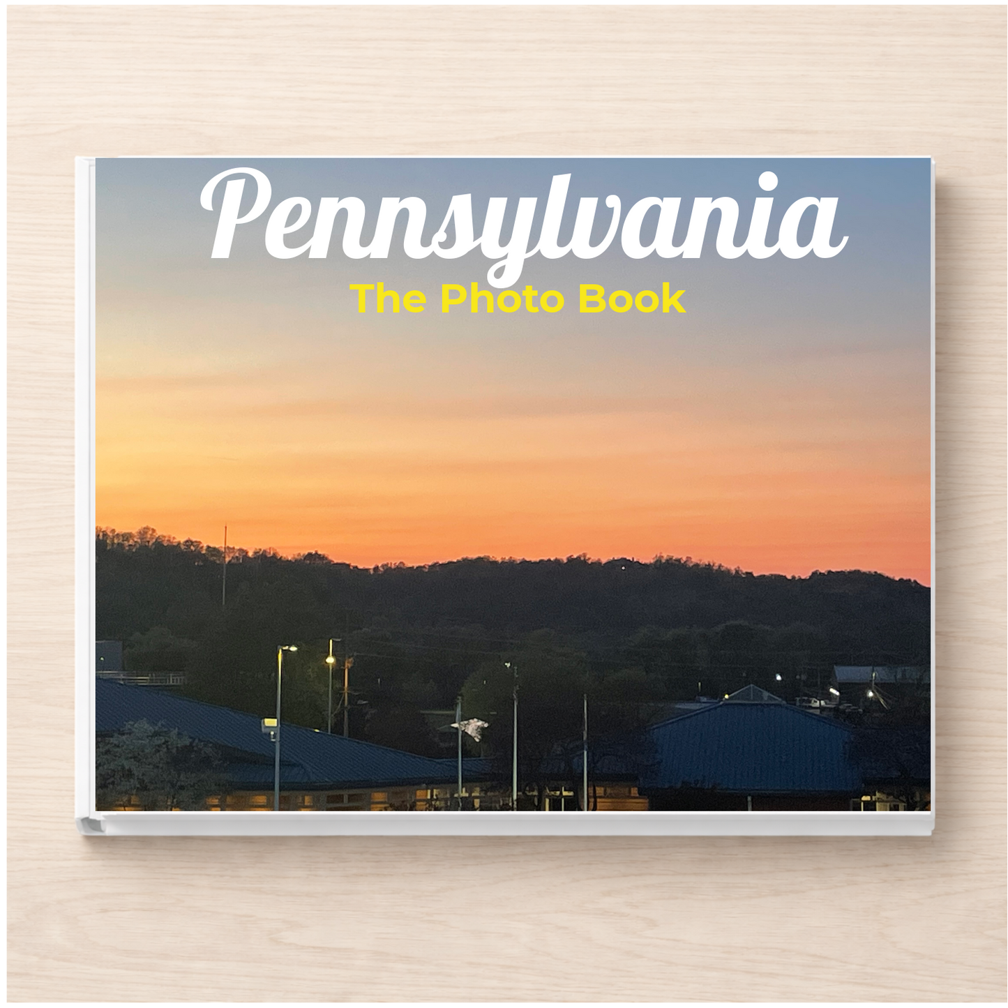 Pennsylvania: The Photo Book