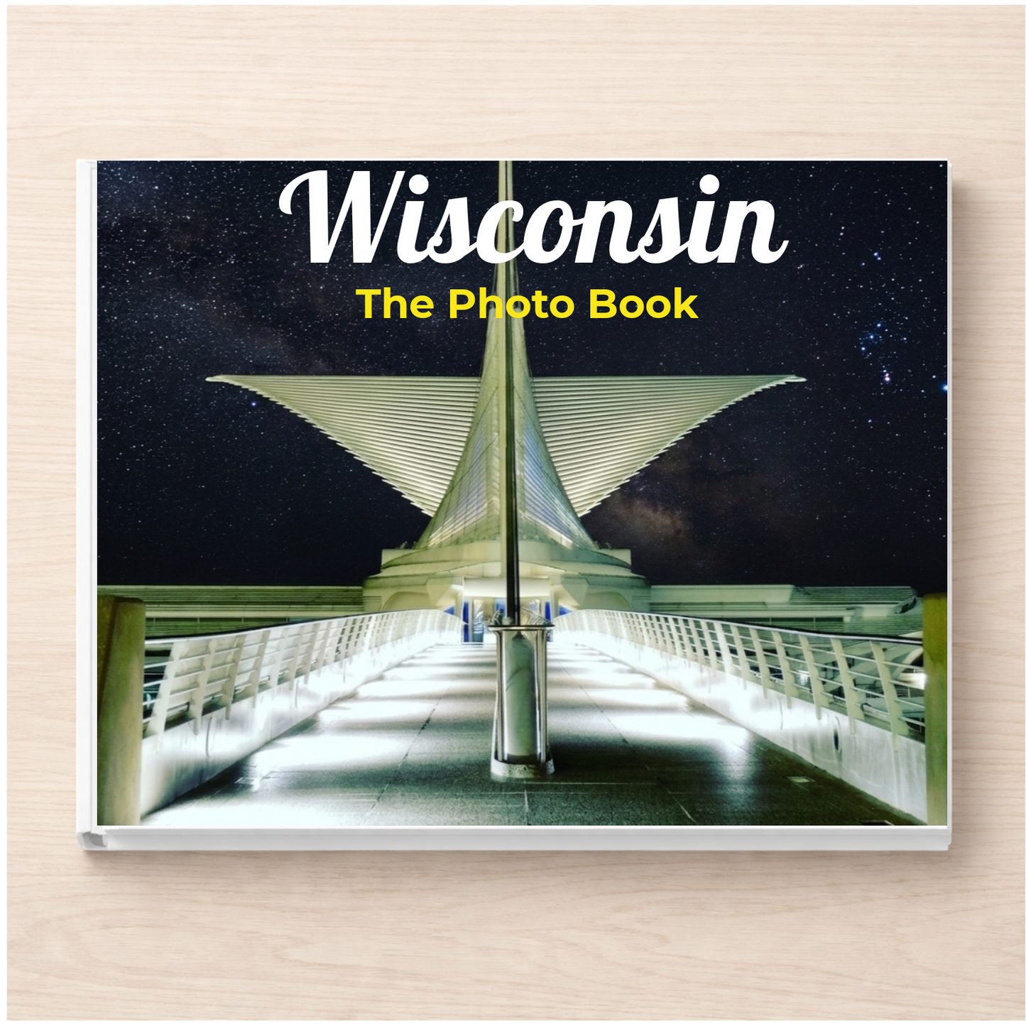 Wisconsin: The Photo Book