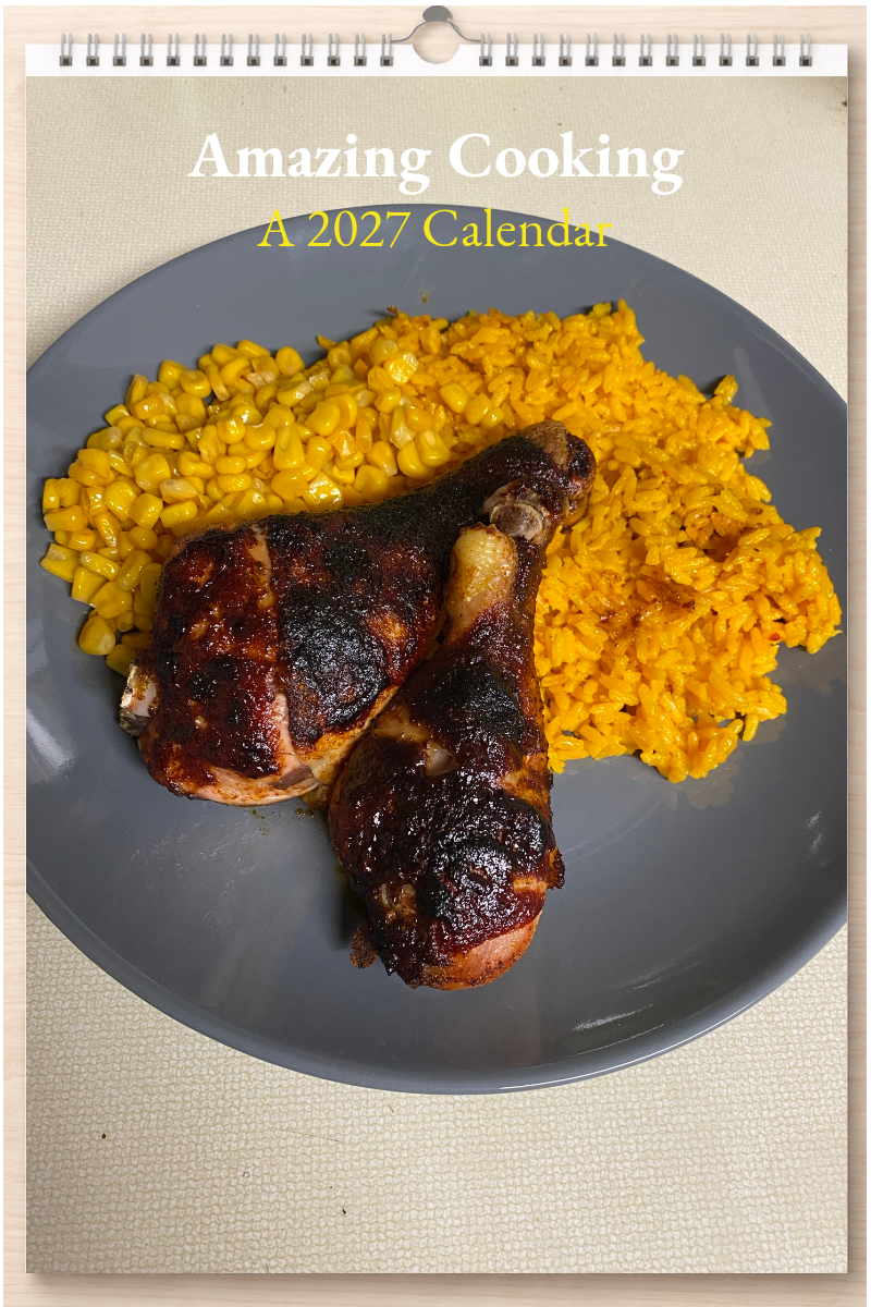 Amazing Cooking: A 2027 Calendar