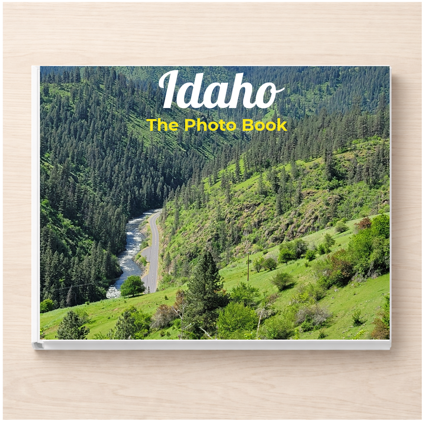 Idaho: The Photo Book