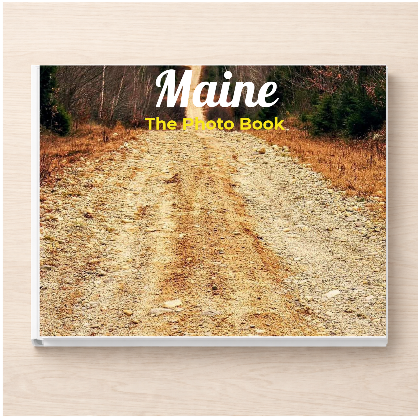 Maine: The Photo Book