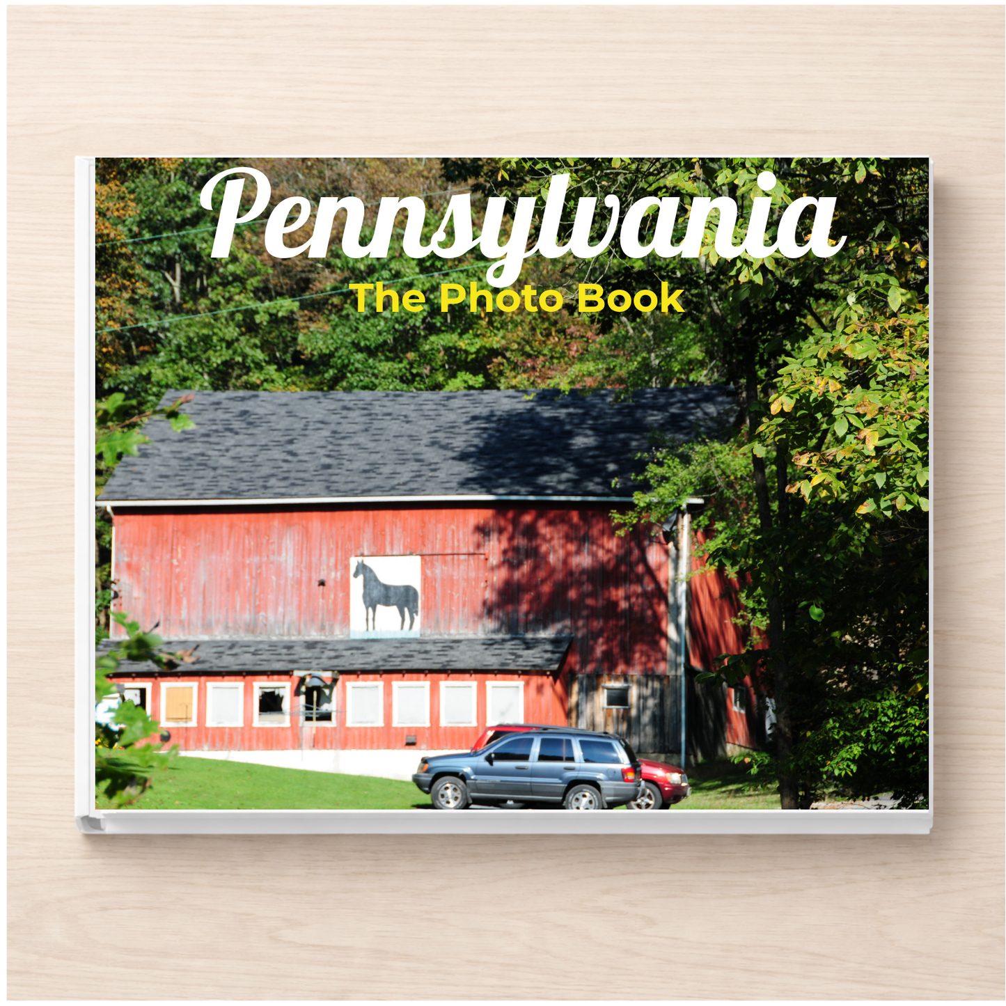 Pennsylvania: The Photo Book