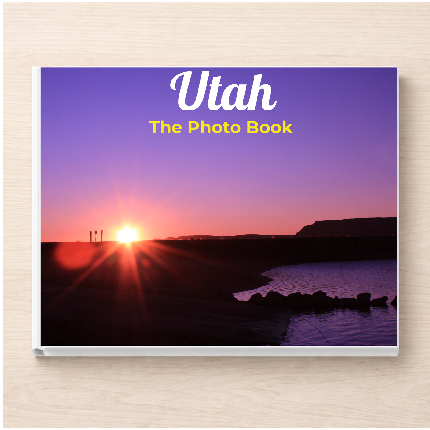 Utah: The Photo Book