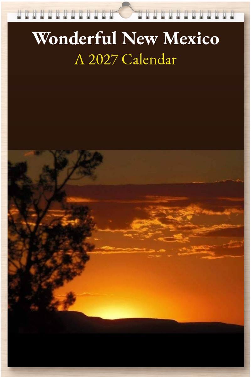 Wonderful New Mexico: A 2027 Calendar