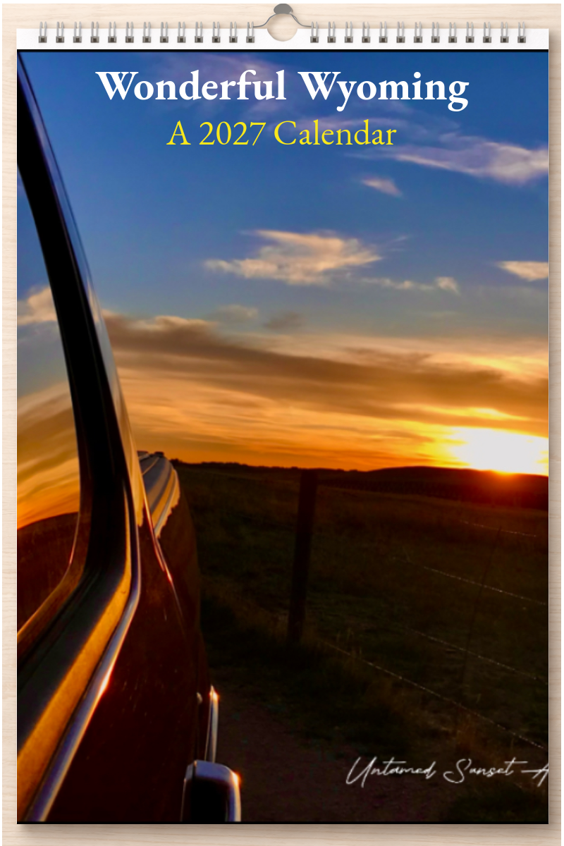 Wonderful Wyoming: A 2027 Calendar