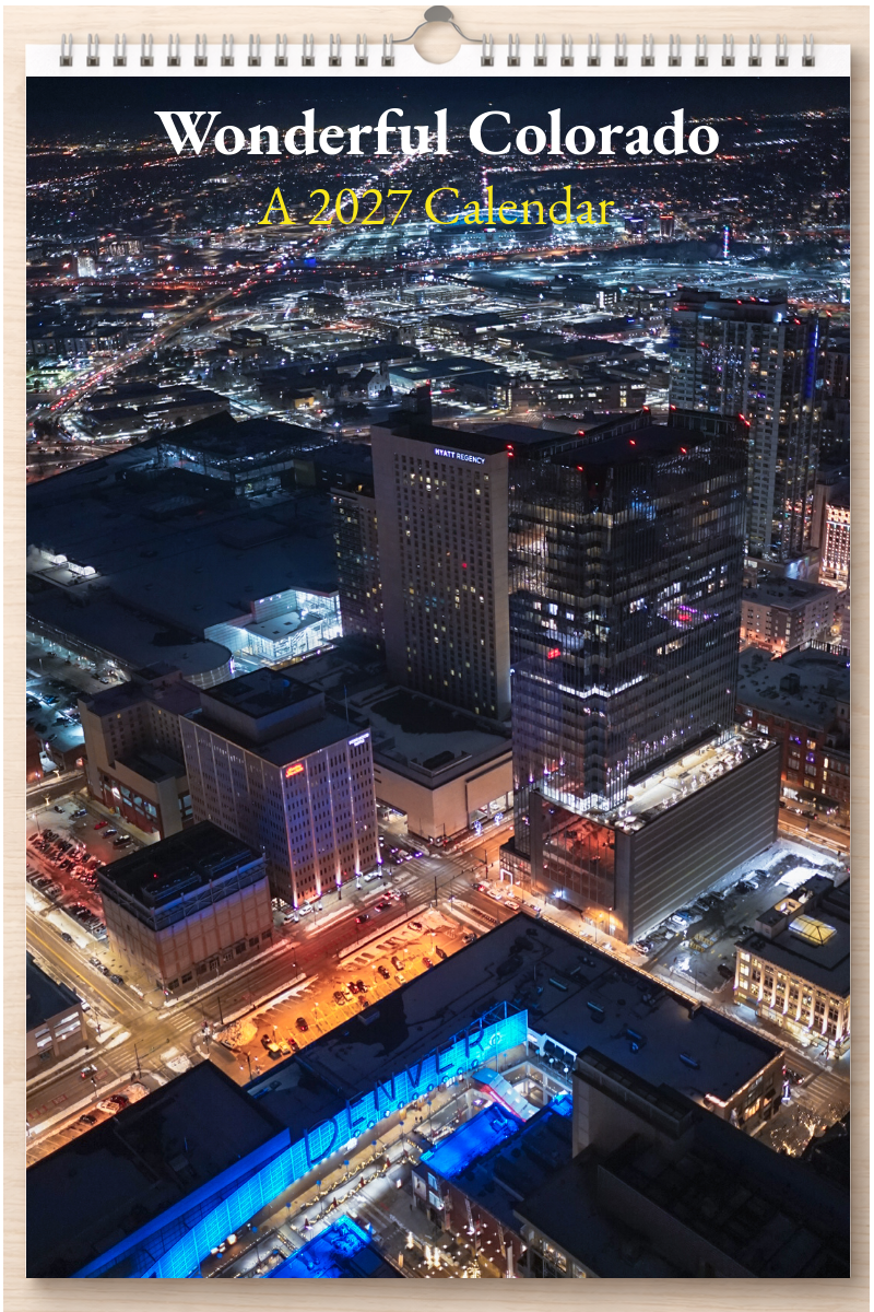 Wonderful Colorado: A 2027 Calendar