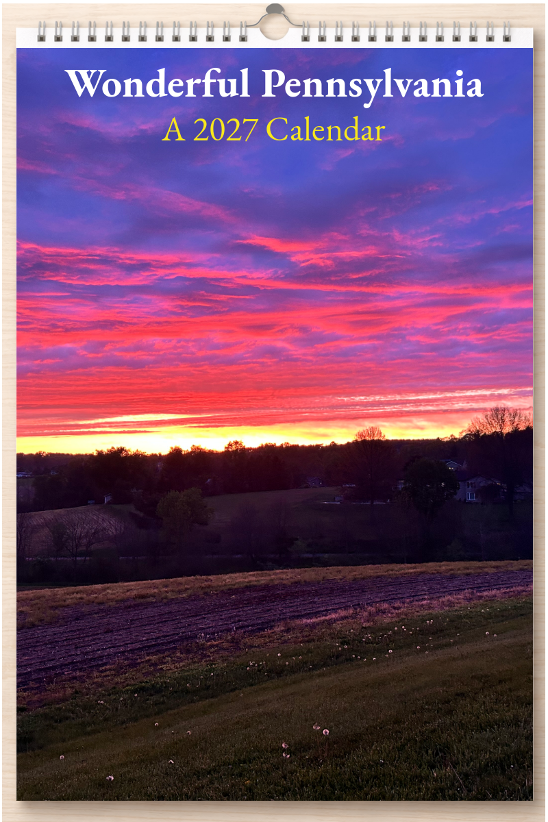 Wonderful Pennsylvania: A 2027 Calendar
