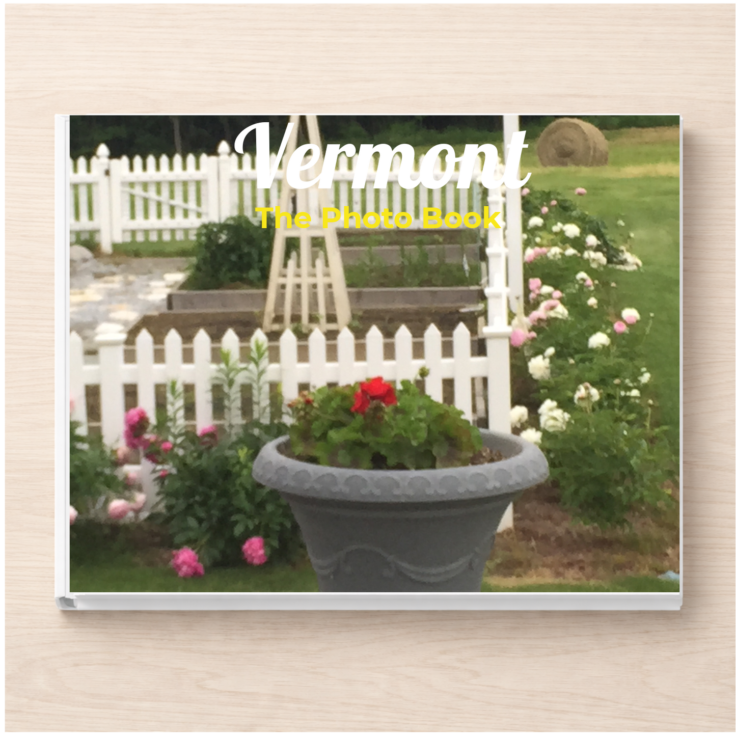 Vermont: The Photo Book